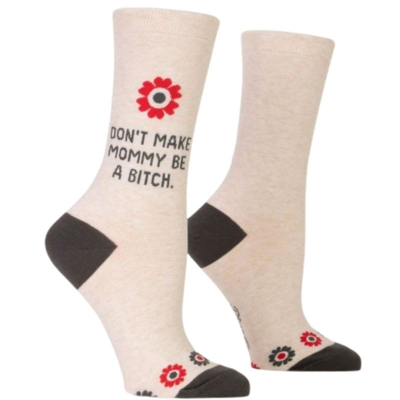Socks - Don't Make Mommy Be A Bitch-hotRAGS.com