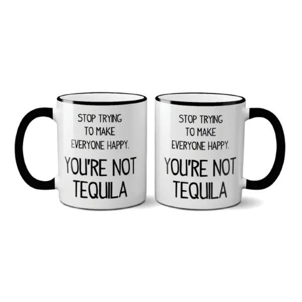 Mug - You're Not Tequila-hotRAGS.com