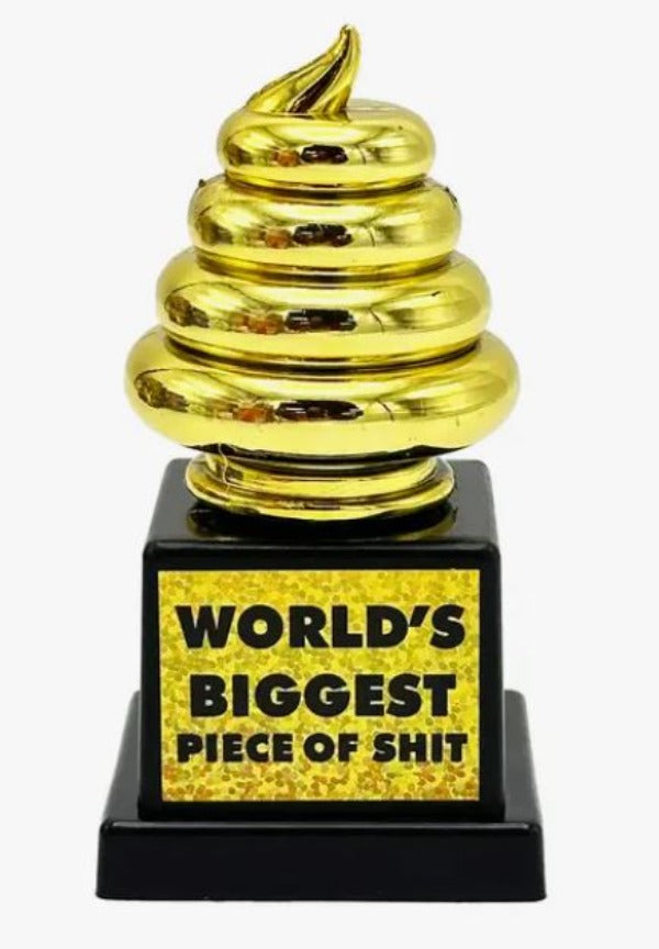 Trophy - World's Biggest Piece Of Shit-hotRAGS.com