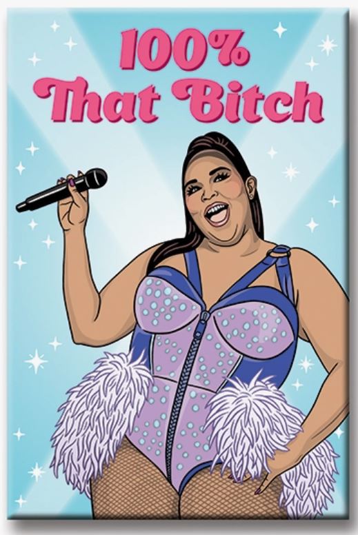 Magnet - Lizzo 100% That B*tch-hotRAGS.com