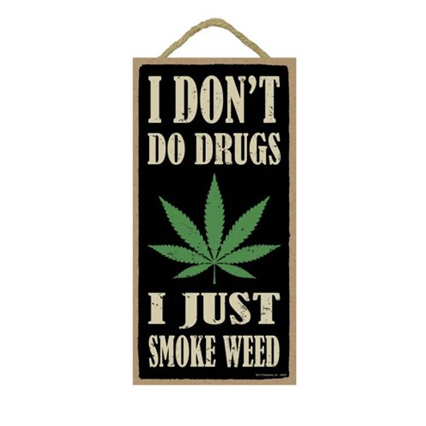 Wooden Sign - I Don't Do Drugs-hotRAGS.com