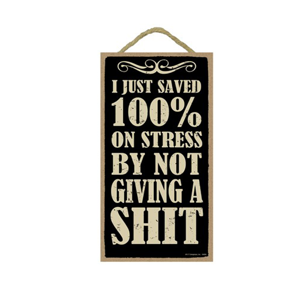 Wooden Sign - Saved 100% Stress-hotRAGS.com