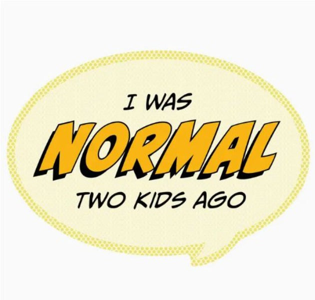 Sticker - I Was Normal Two Kids Ago - 3.5 x 2.5 in-hotRAGS.com