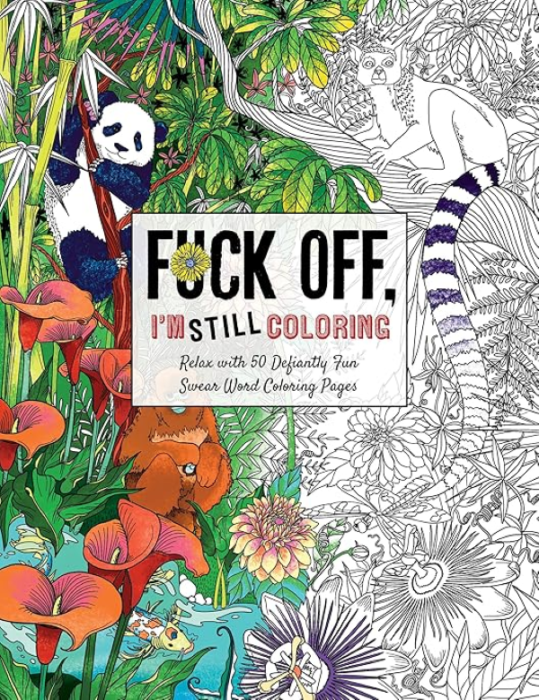 Book - Fuck Off I'm Still Coloring - hotRAGS.com