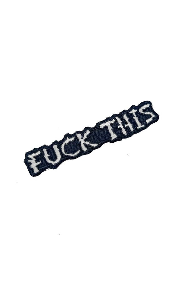 Patch - Fuck This - hotRAGS.com