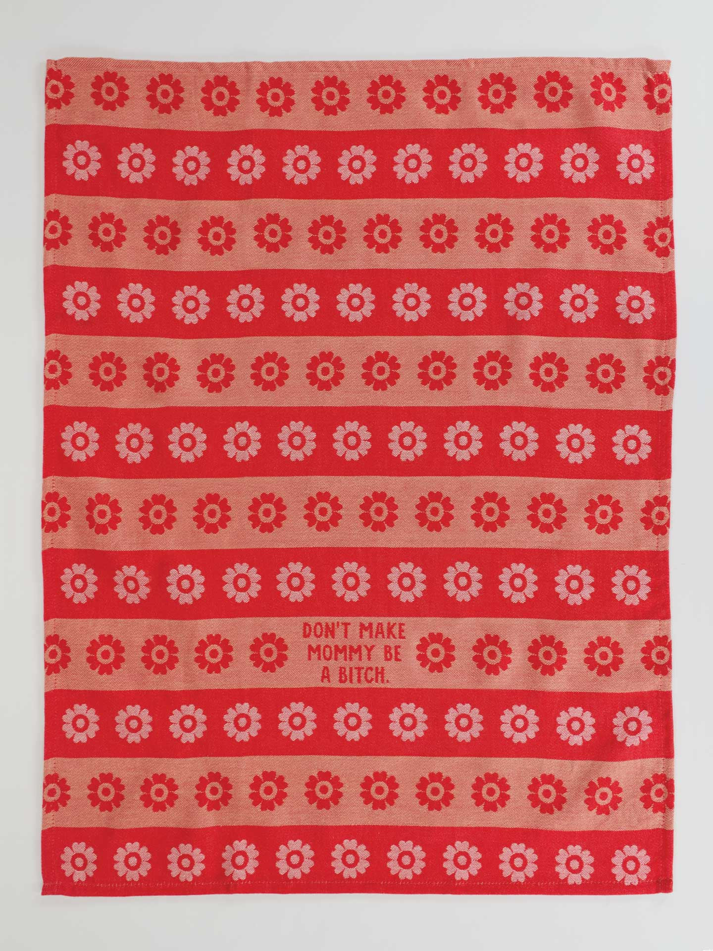 Kitchen Towel - Don't Make Mommy Be A Bitch - hotRAGS.com