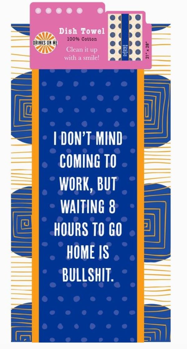 Kitchen Towel - 8 Hours - hotRAGS.com