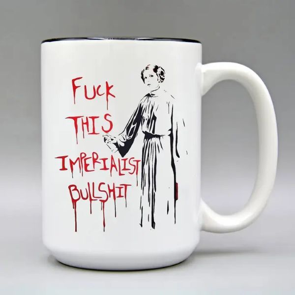 Mug - Fuck This Imperialist Bullshit - 15oz - hotRAGS.com