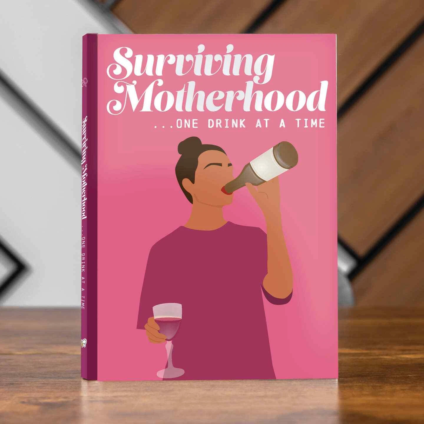 Book - Surviving Motherhood One Drink At A Time - hotRAGS.com