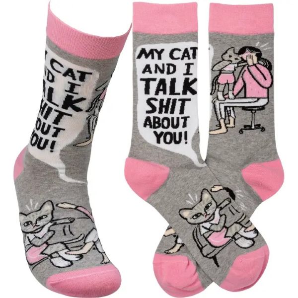 Socks- My Cat And I Talk Shit About You - hotRAGS.com