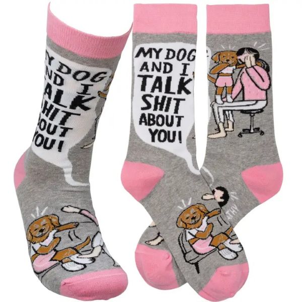 Socks - My Dog And I Talk Shit About You - hotRAGS.com