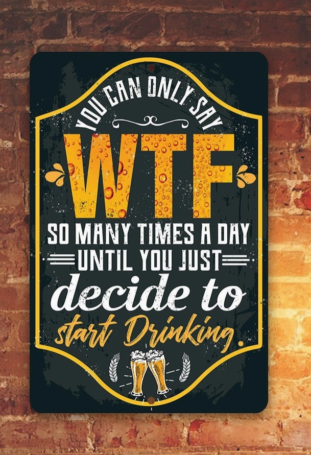 Sign - Metal You Can Only Say WTF - hotRAGS.com