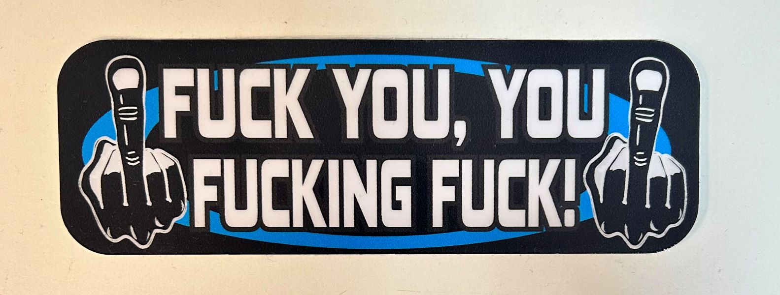 STICKer- FuCK U U FuCKING FuCK - hotRAGS.com