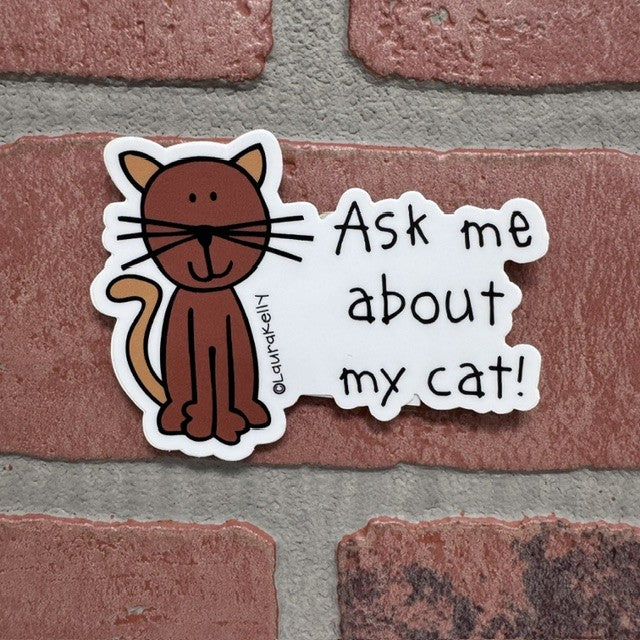 STICKER - ASK ME ABOUT MY CAT