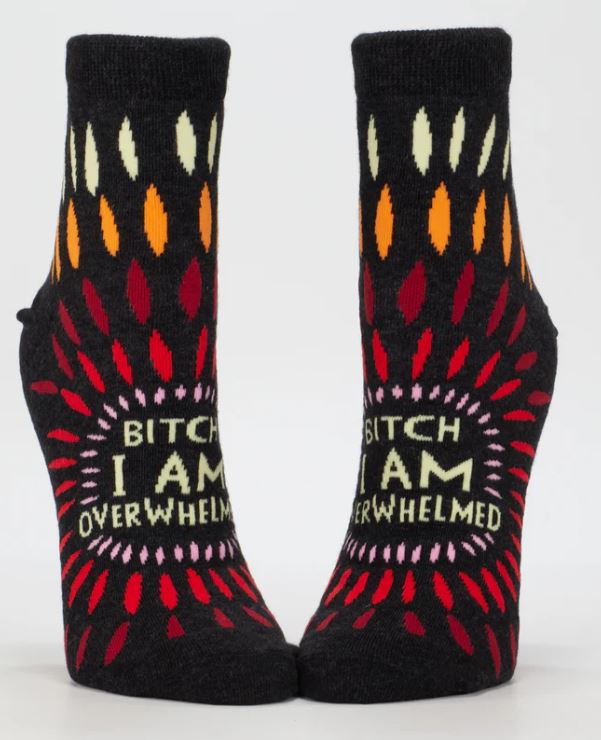 SOCKS - BITCH I AM OVERWHELMED