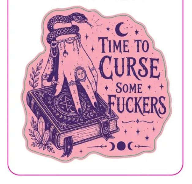 STICKER - TIME TO CURSE SOME Fuckers