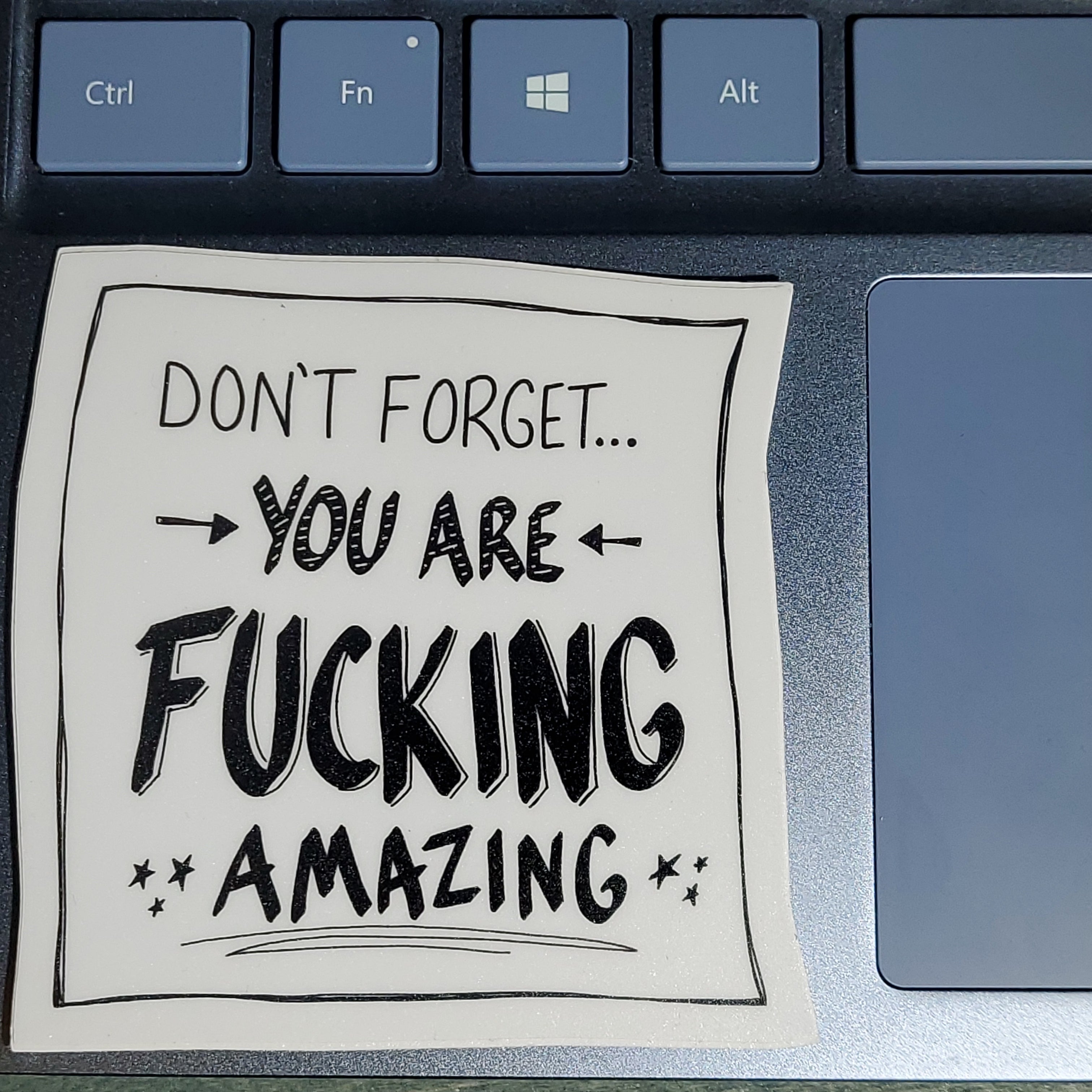 Sticker - Don't Forget You Are Fucking Amazing (white And Black With Stars)-hotRAGS.com