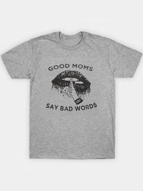 Good Moms Say Bad Words Jr T-Shirt-hotRAGS.com