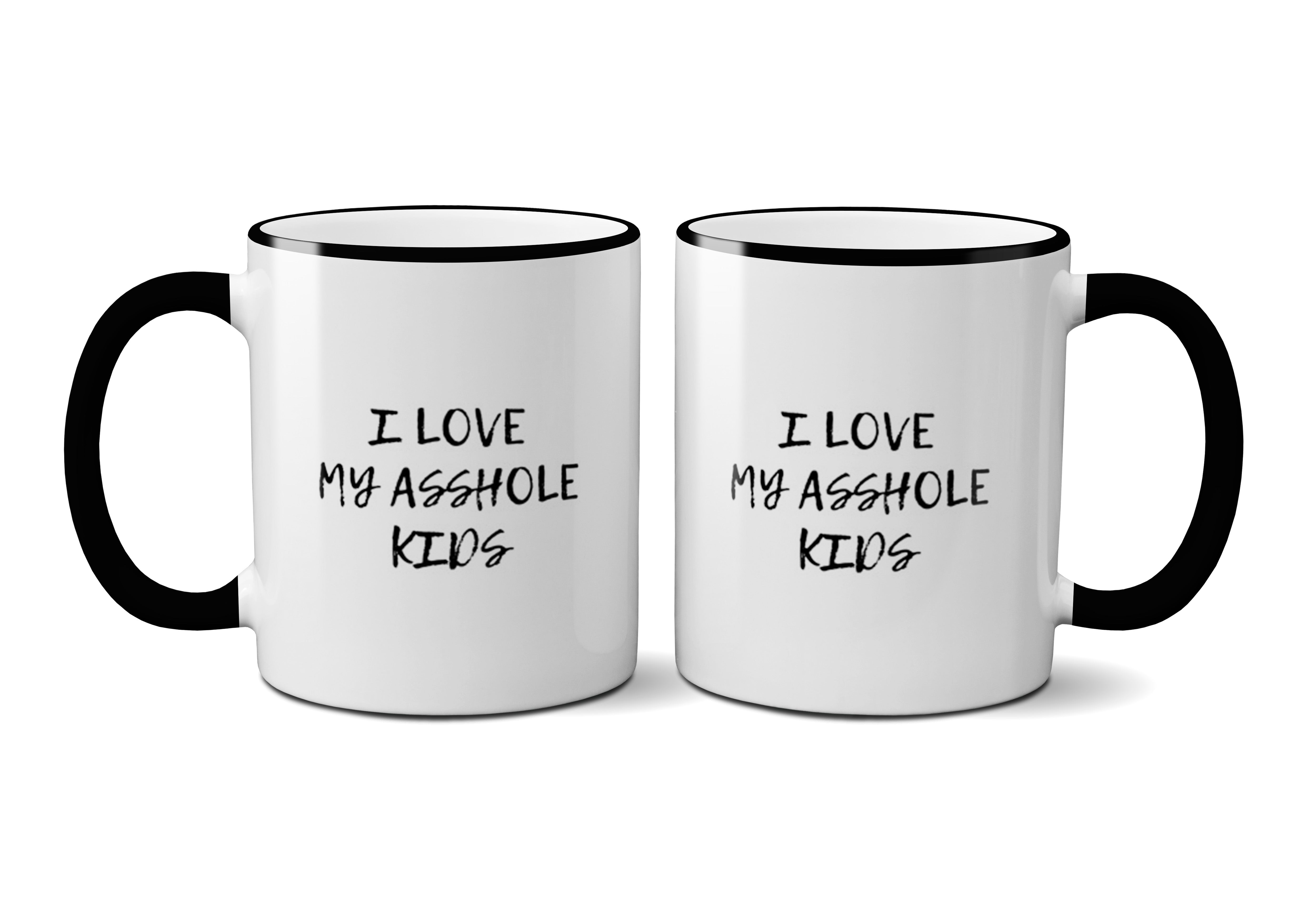 Mug - I Love My Asshole Kids-hotRAGS.com