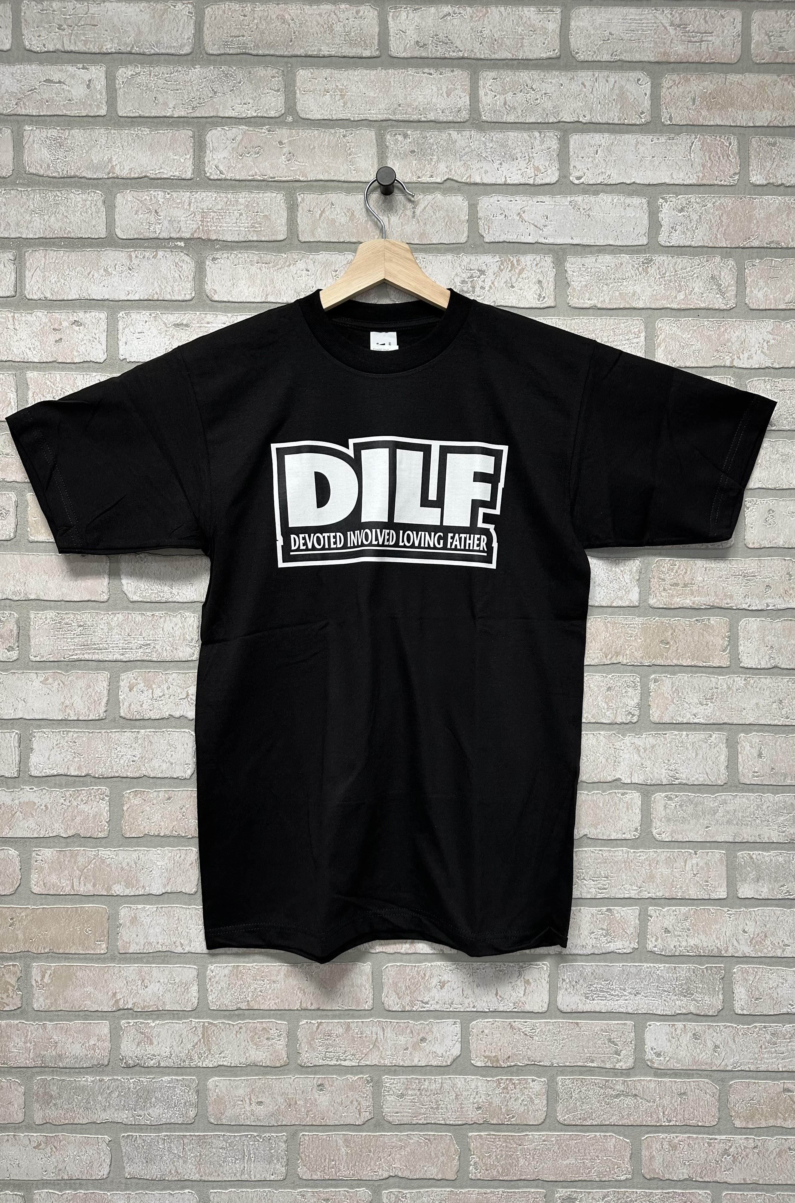 T-shirt - Dilf - Devoted Involved Loving Father-hotRAGS.com