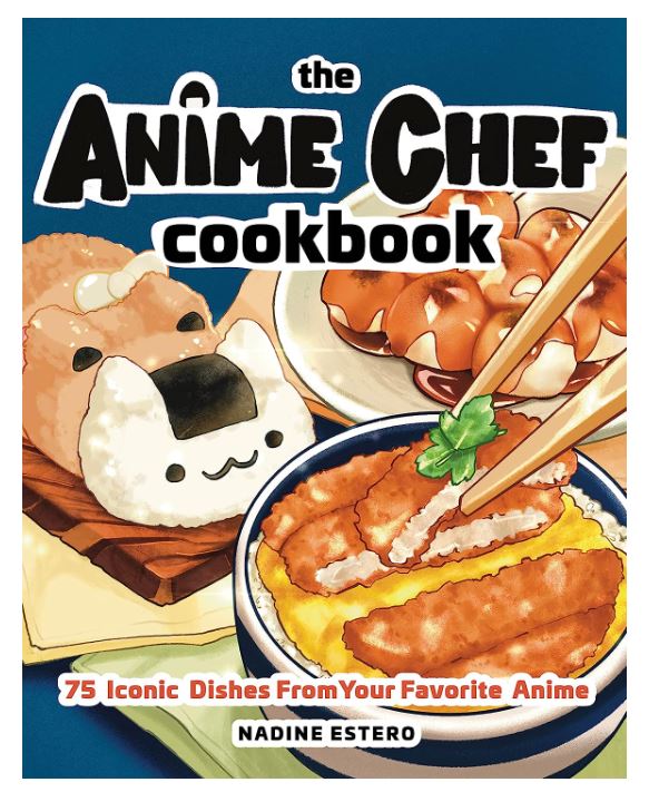 Book - The Anime Chef Cookbook: 75 Iconic Dishes from Your Favorite Anime-hotRAGS.com