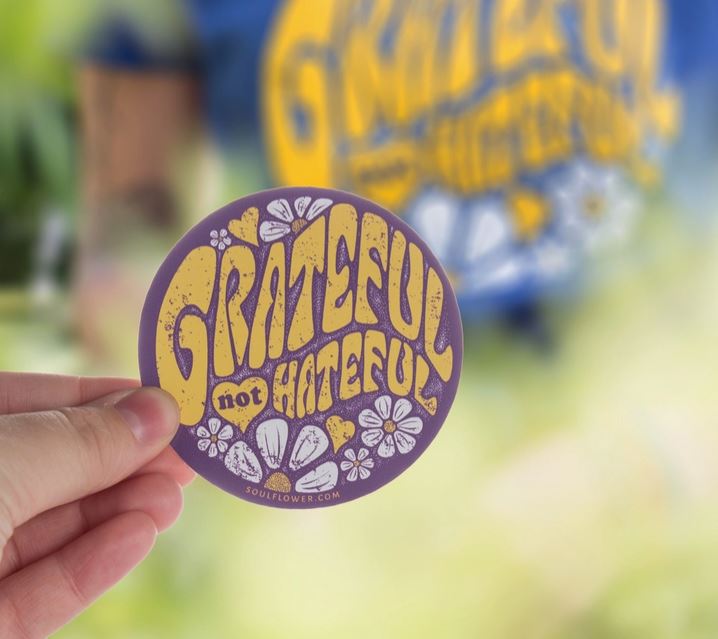 Sticker - Grateful Not Hateful-hotRAGS.com