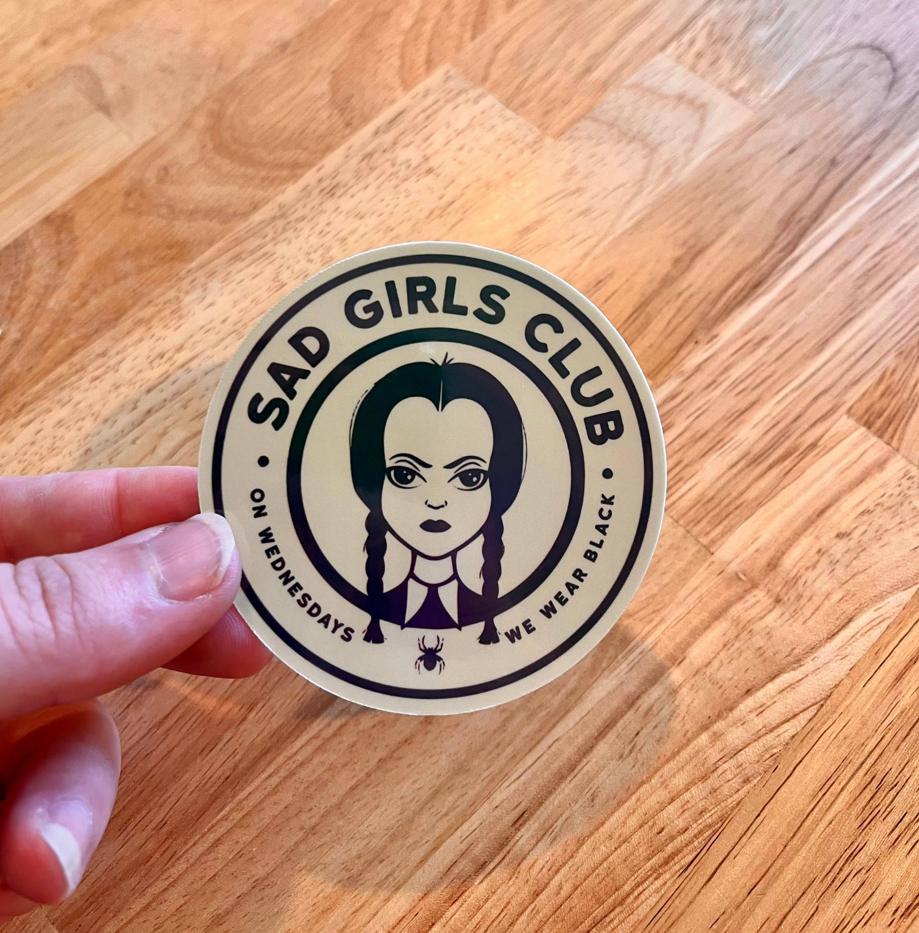 Sticker - Sad Girls Club Addams-hotRAGS.com