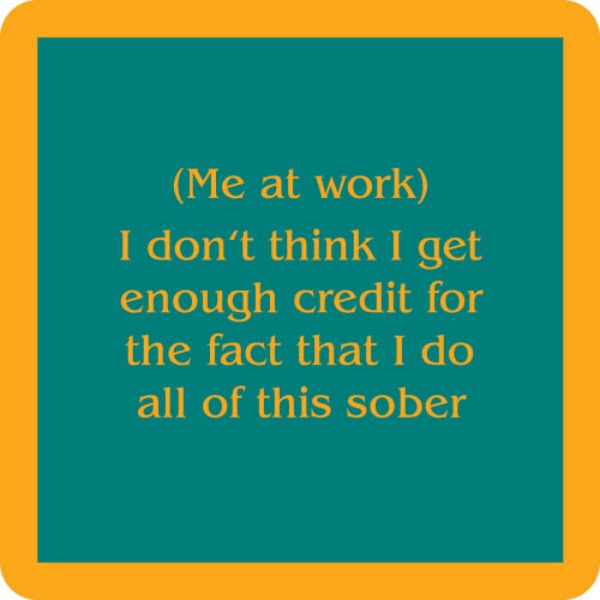 Coaster - Me at Work-hotRAGS.com