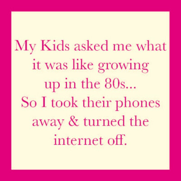 Coaster - Growing Up 80s-hotRAGS.com