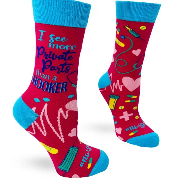 Socks -I See More Private Parts Than A Hooker-Nurse-hotRAGS.com