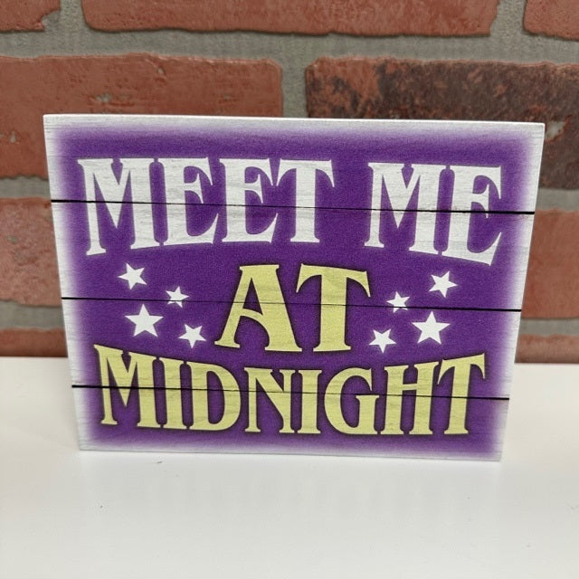 Wooden Sign - Meet Me Midnight-hotRAGS.com