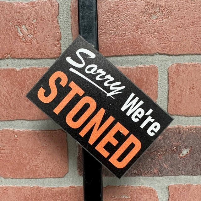 MAGNET - SORRY WERE STONED - 3 X 4.5-hotRAGS.com