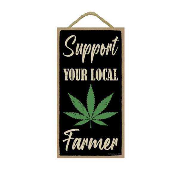 Wooden Sign - Support Your Local Farmer-hotRAGS.com