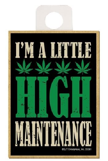 Magnet - I'm High Maintenance-hotRAGS.com