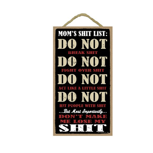 Wooden Sign - Mom's Shit List-hotRAGS.com