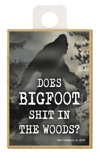 Magnet - Does Bigfoot Shit In The Woods?-hotRAGS.com