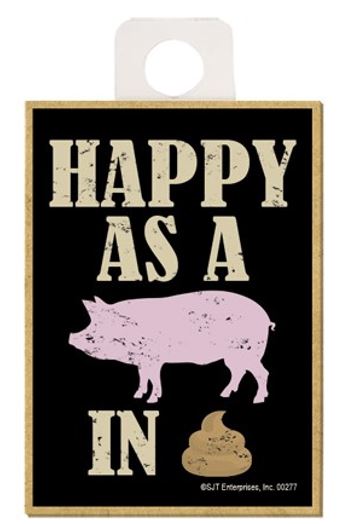 Magnet - Happy As A Pig In Shit-hotRAGS.com