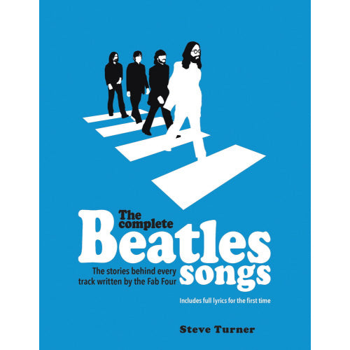 Book - The Complete Beatles Songs: The Stories Behind Every Track Written by the Fab Four-hotRAGS.com