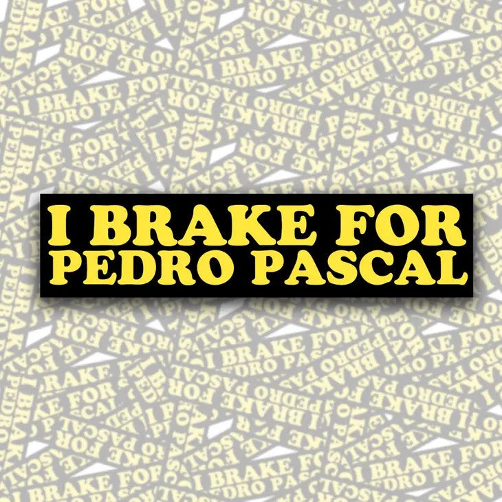 Sticker - Brake For Pedro Pascal-hotRAGS.com