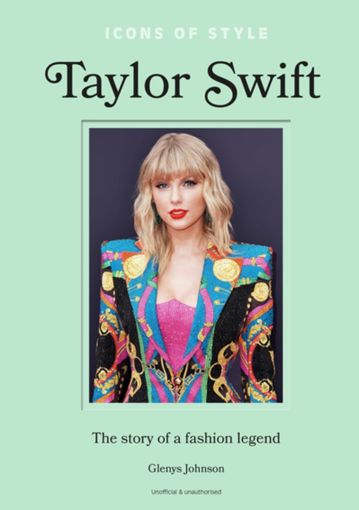 Book - Icons of Style – Taylor Swift: The Story Of A Fashion Legend