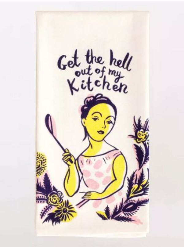 Kitchen Towel - Get The Hell Out-hotRAGS.com