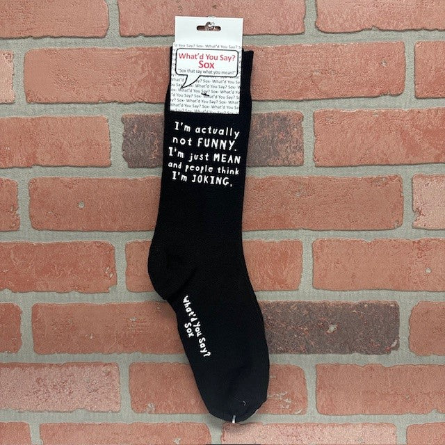 Socks - I'm Actually Not Funny. I'm Just Mean And People Think I'm Joking-hotRAGS.com