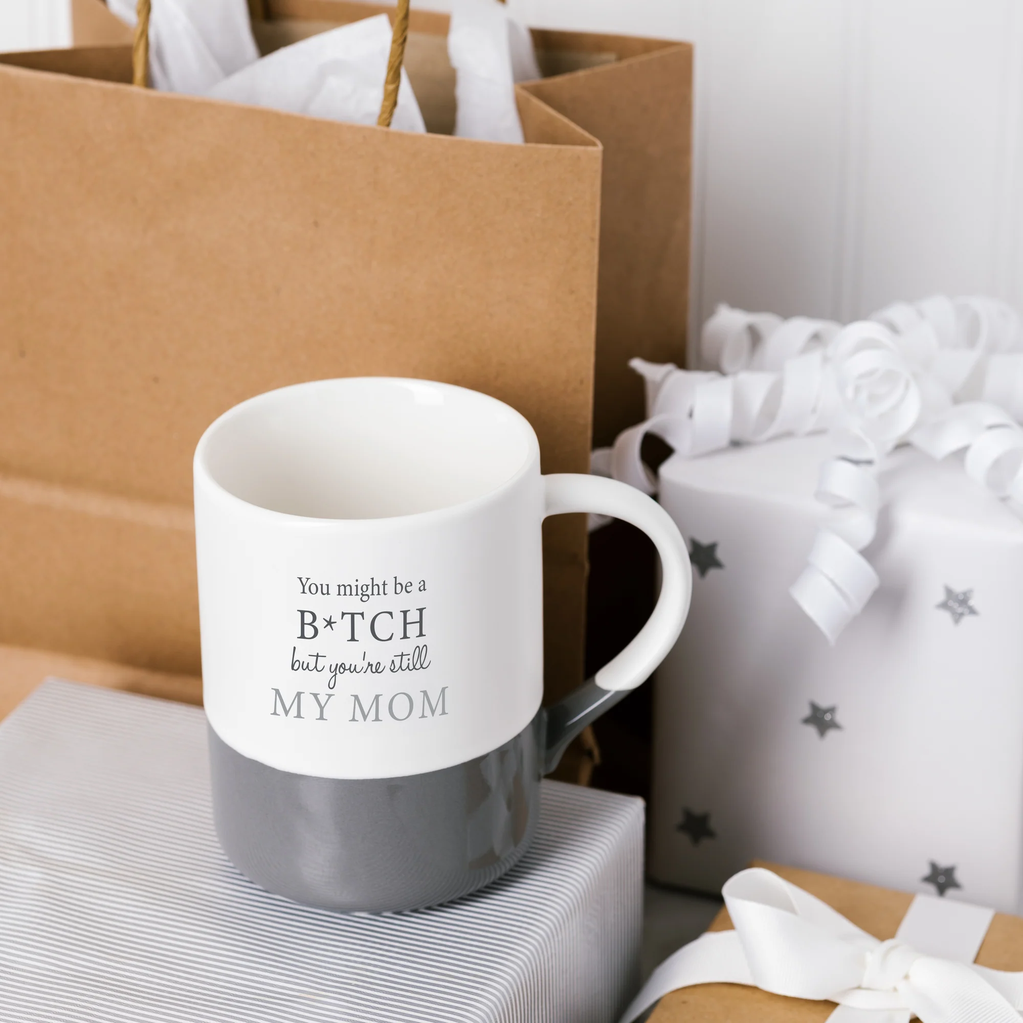 Mug - You Might Be A Bitch But You're Still My Mom - 18oz