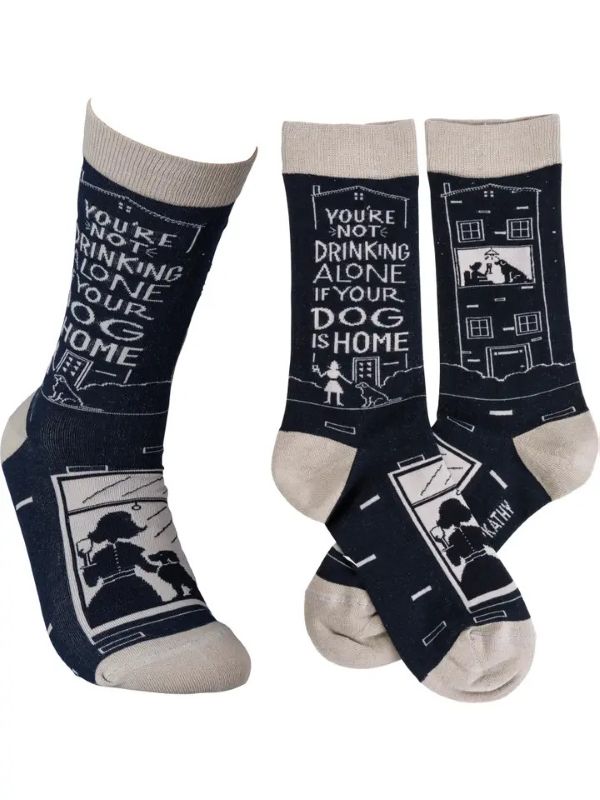 Socks - You're Not Drinking Alone If Your Dog Is Home - hotRAGS.com