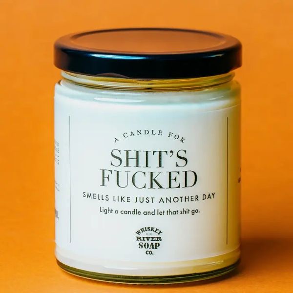 Candle - Shit's Fucked