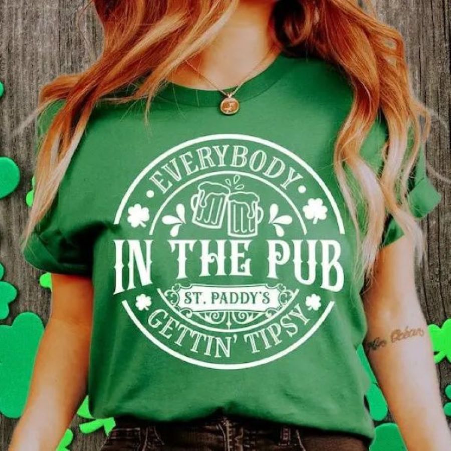 T SHIRT - Everybody In The Pub - St. Patrick's Day - hotRAGS.com