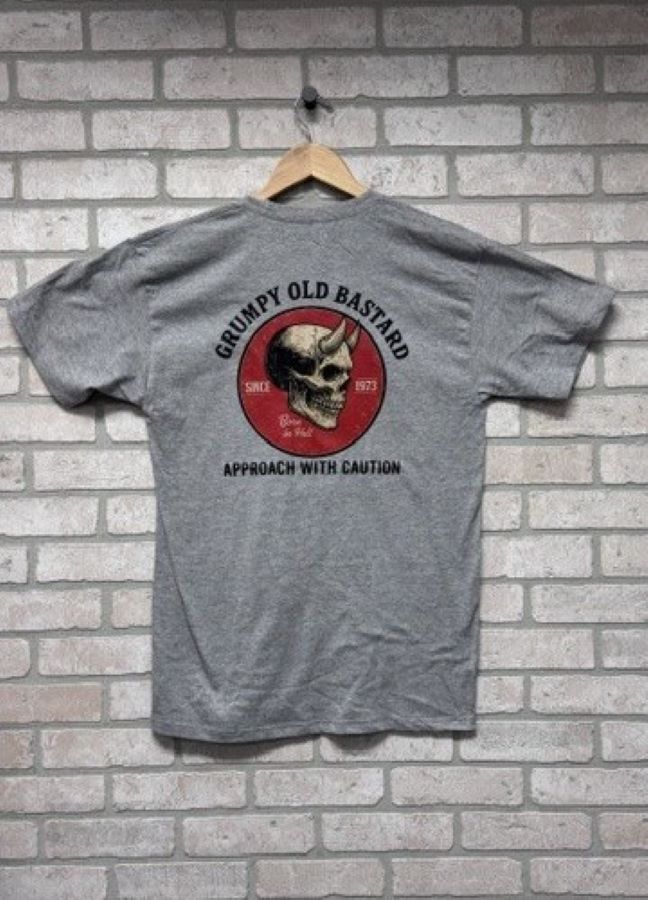 TSHIRT - Grumpy Old Bastard Approach With Caution - Dad - hotRAGS.com