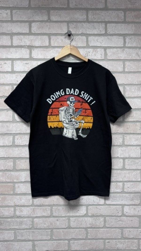 TSHIRT - DOING DAD SHIT - hotRAGS.com