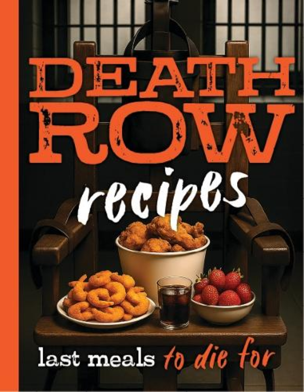 BOOK - DEATH ROW RECIPES