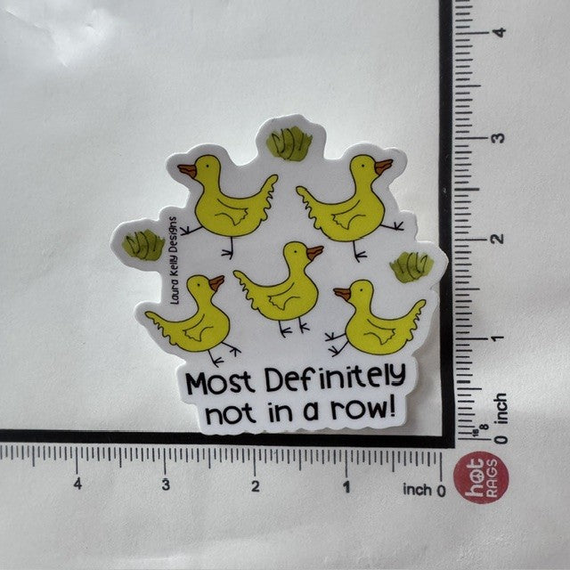STICKER - DUCKS NOT IN A ROW